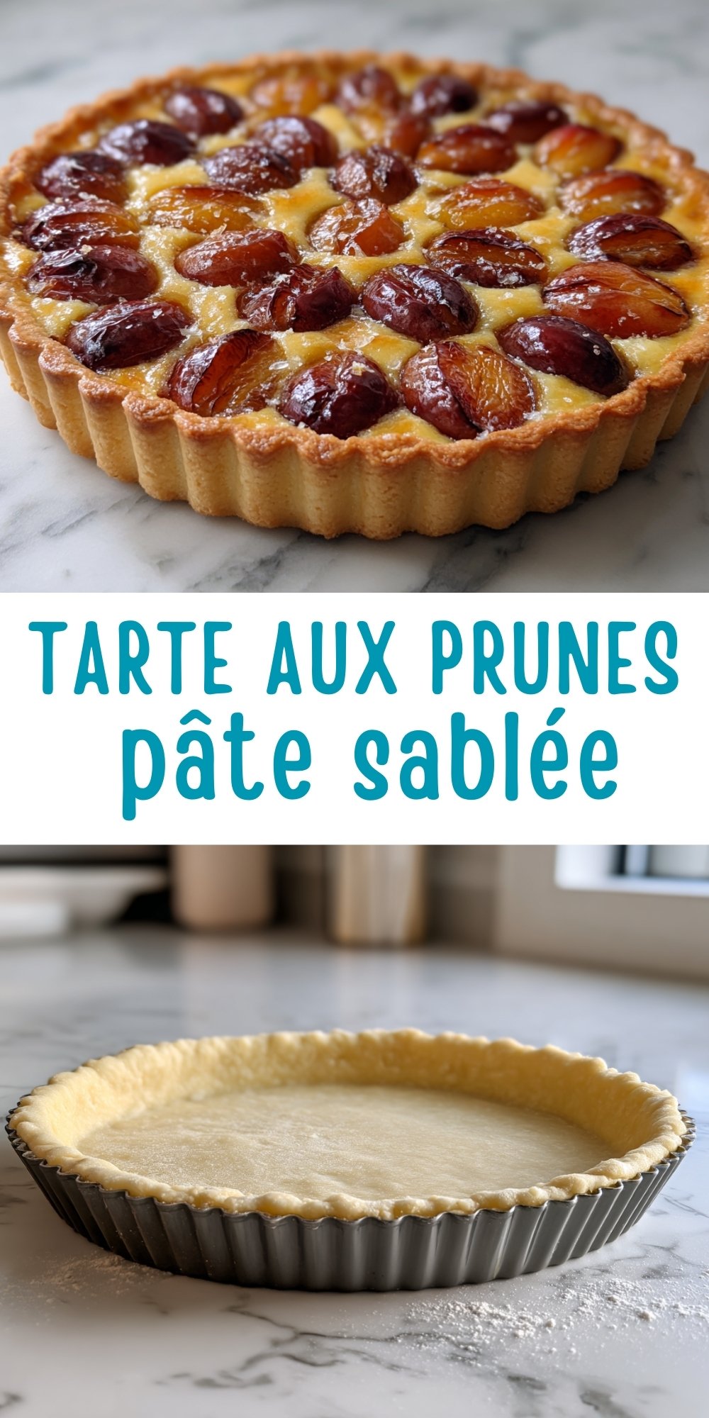 Recette tarte aux prunes maison avec pâte sablée fondante