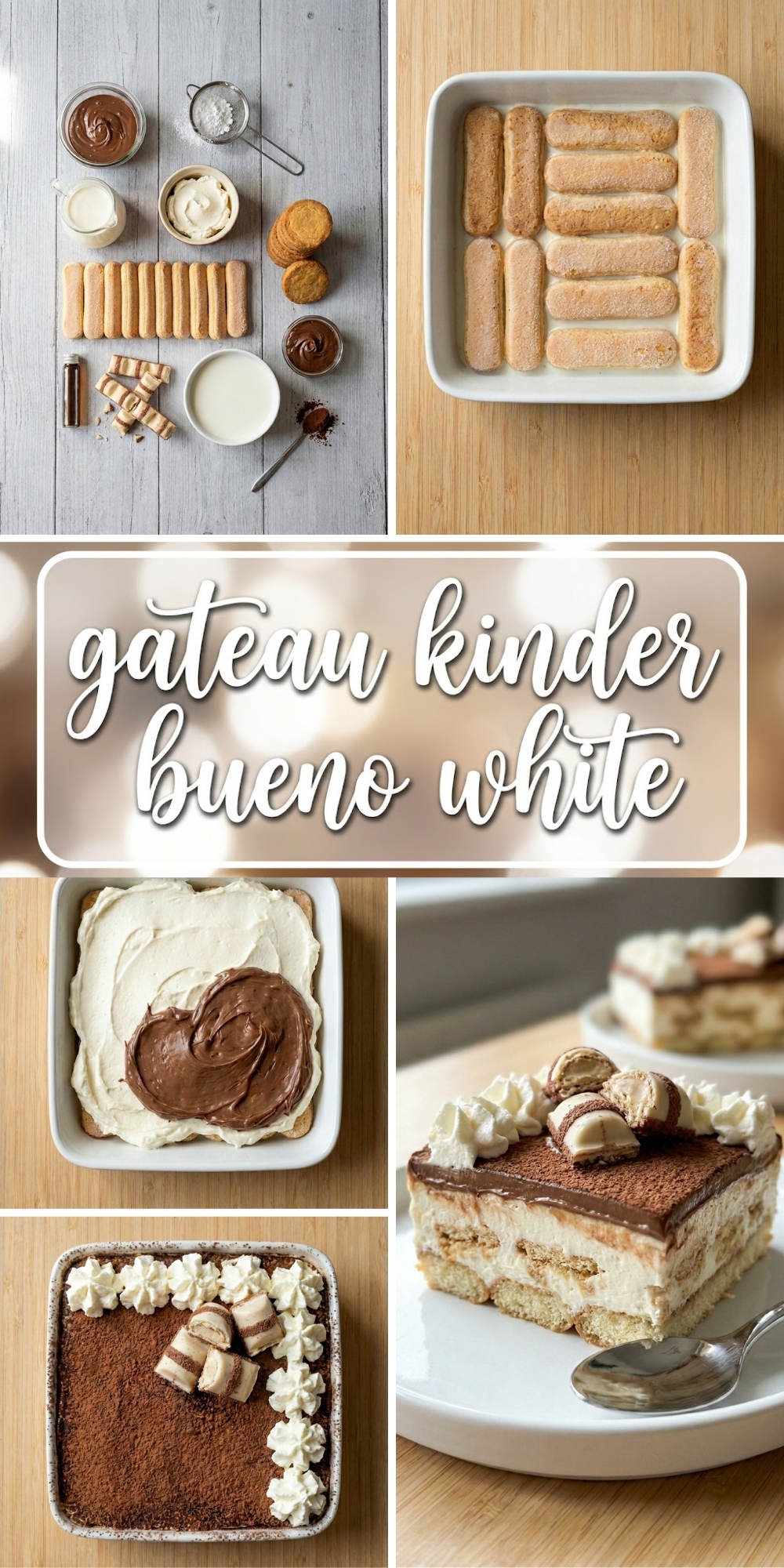 Infographie complète des étapes du gâteau Kinder Bueno White de la préparation à la part.