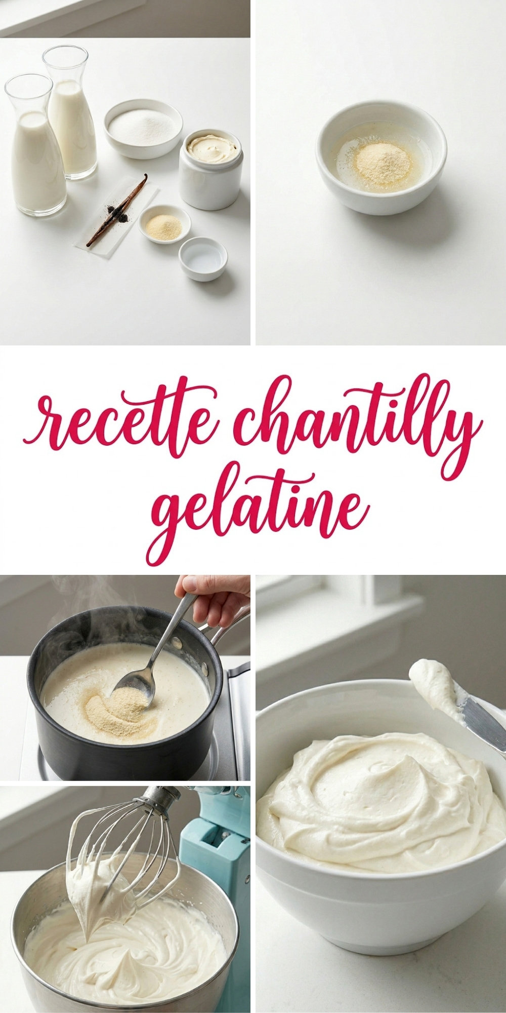 Collage photo montrant les étapes de la recette chantilly gelatine avec texte rouge au centre.